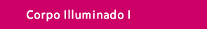 corpo illuminado