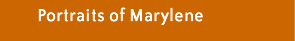 portraits of marylene