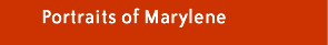 portraits of marylene