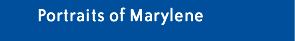 portraits of marylene
