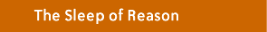 the sleep of reason